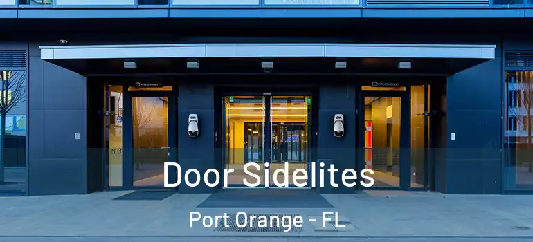  Door Sidelites Port Orange - FL